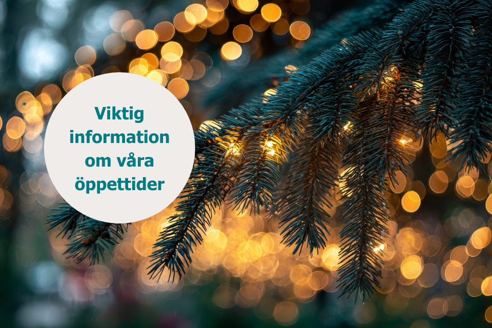 Bild med jultema. Text som säger: viktig information om våra öppettider.